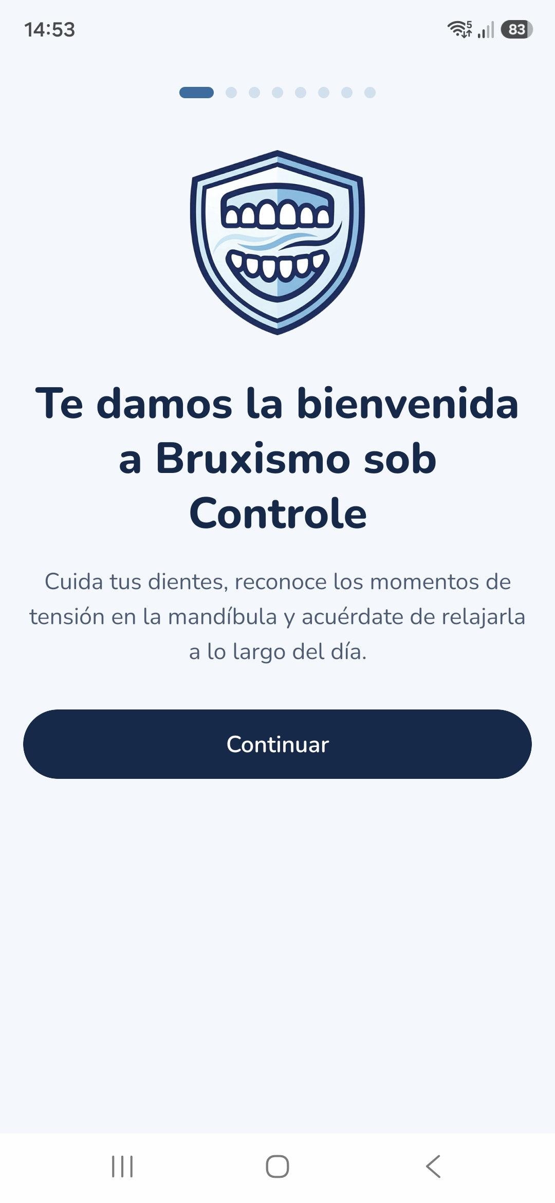 Primera pantalla de la presentación de la aplicación, en el tema claro, con el logotipo, el mensaje Te damos la bienvenida a Bruxismo sob Controle y el botón Continuar.