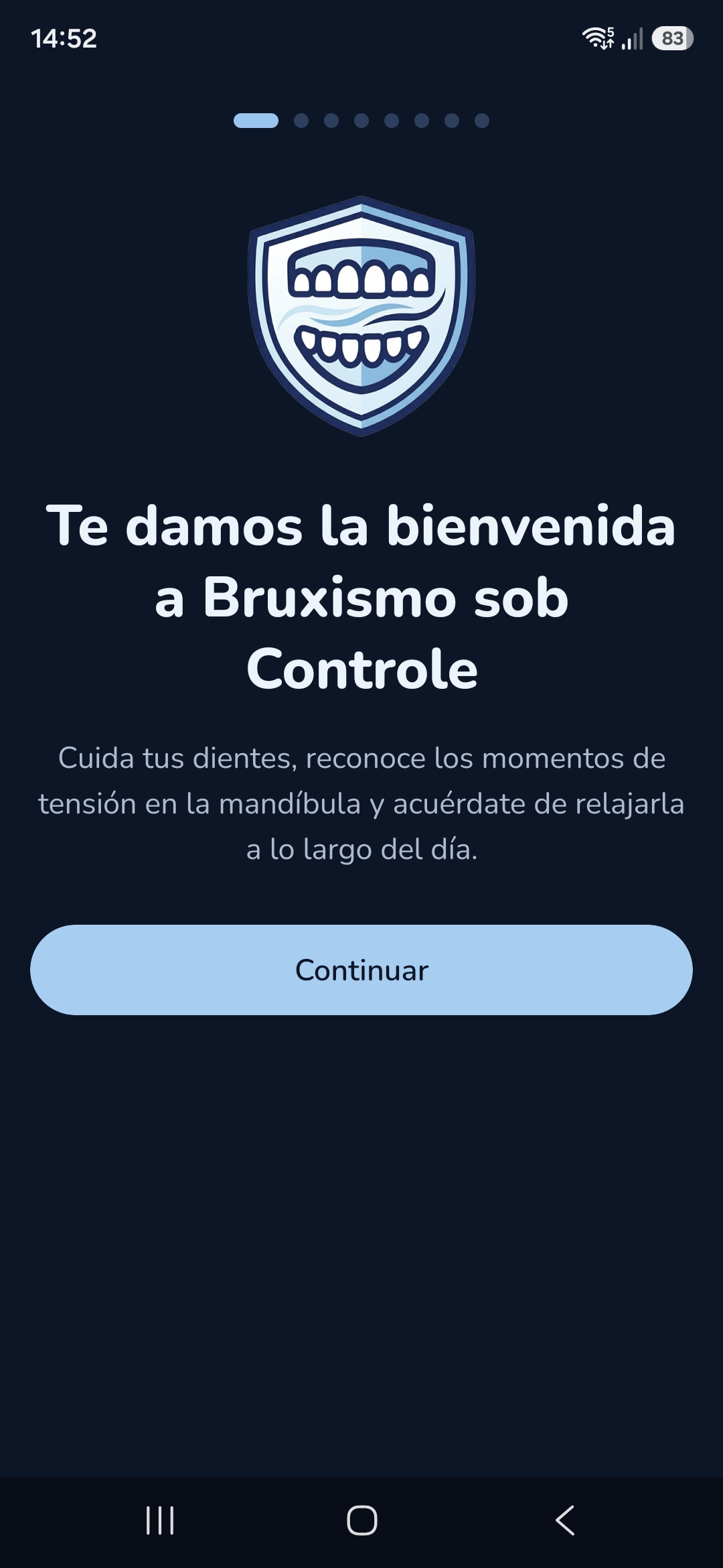 Primera pantalla de la presentación de la aplicación, con el logotipo, el mensaje Te damos la bienvenida a Bruxismo sob Controle y el botón Continuar.